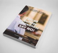 Forced Sunday Sacredness- Say NO! Booklet