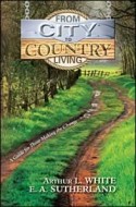 From City to Country Living  - White & Sutherland