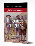 PILGRIM'S PROGRESS - by John Bunyan