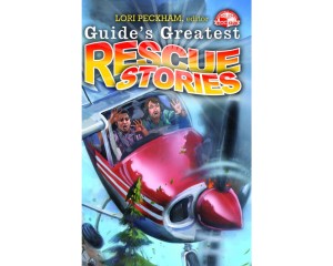 Guides Greatest Rescue Stories - Lori Peckham