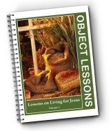 My Bible First Object Lessons Vol. 1 - Lessons on Living for Jesus